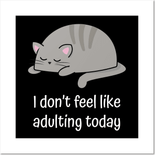 Lazy grey cat funny sarcastic quote Posters and Art